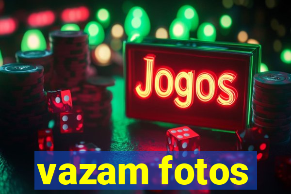 vazam fotos